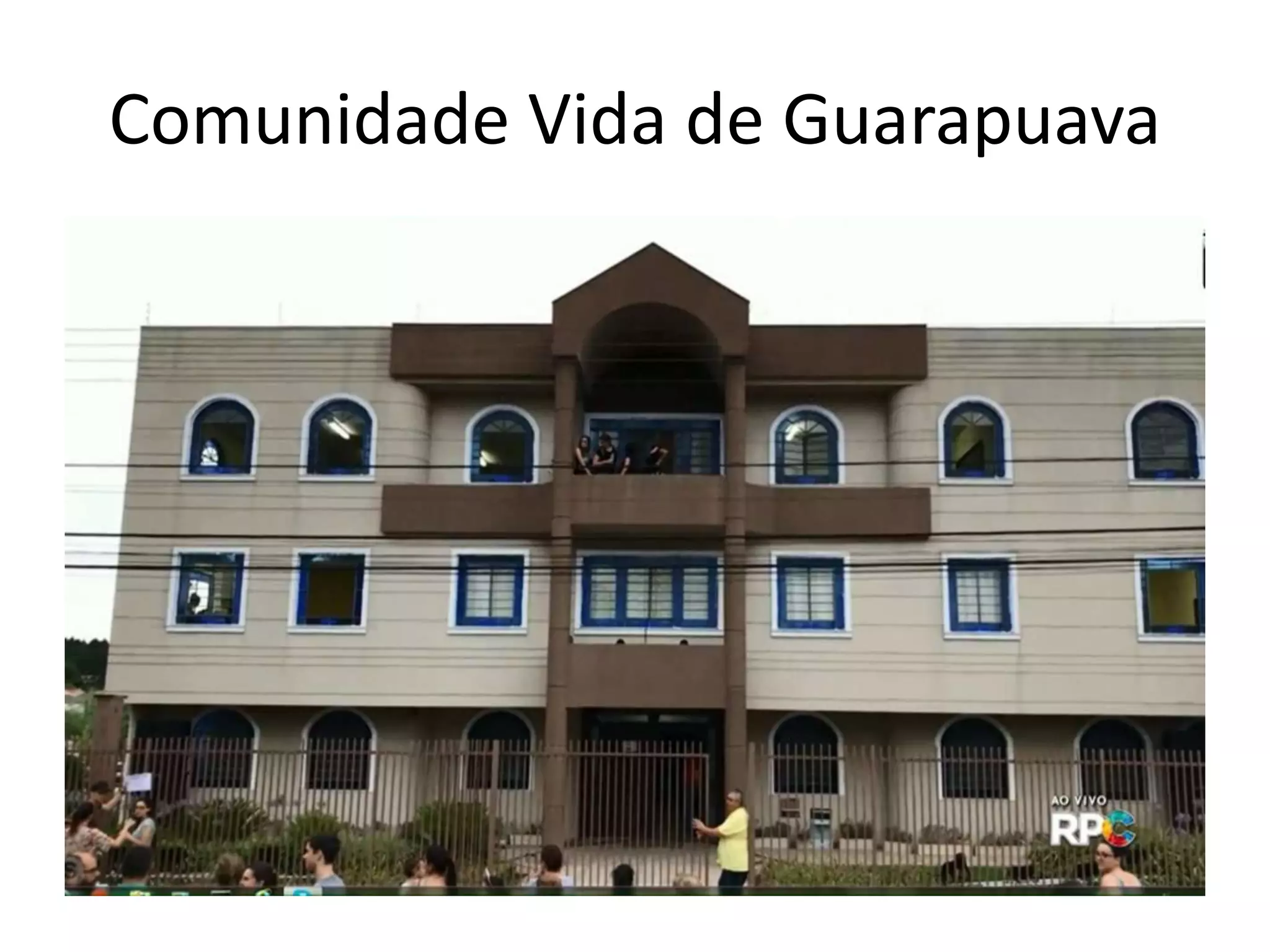 Comunidade Vida de Guarapuava