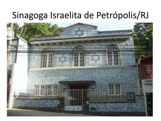 Sinagoga Israelita de Petrópolis/RJ