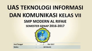 Templt uas 50 soal 60 menit tik 7 ukk mei succes | PPT