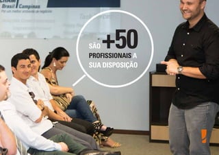 SÃO +50PROFISSIONAIS A
SUA DISPOSIÇÃO
 