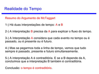 Relatividade
Quanto mais a velocidade de um corpo se aproxima da velocidade da
luz, mais o seu tempo próprio se dilatará.
Em outras palavras, quanto mais rápido A se deslocar em relação a B,
menor será o intervalo de tempo que B medirá em relação ao tempo que
A medirá.
A medida do seu tempo próprio TA
com uma velocidade v em relação a
um referencial B para a velocidade da luz c é dada por essa equação:
T A=T B
√1−
v
2
c
2
 