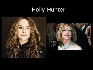 Holly Hunter 