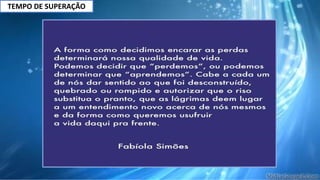TEMPO DE SUPERAÇÃO
 