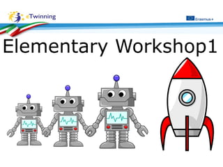 Elementary Workshop1
 