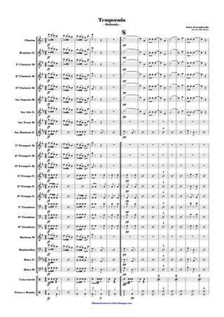 °
¢
°
¢
°
¢
filarmonicamestreelisio.blogspot.com
°
¢
™™
™™
™™
™™
™™
™™
™™
™™
™™
°
¢
™™
™™
™™
™™
™™
™™
™™
™™
™™
™™
™™
™™
™™
°
¢
™™
™™
Flautim
Requinta Eb
1º Clarinete Bb
2º Clarinete Bb
3º Clarinete Bb
Sax Soprano Bb
Sax Alto Eb
Sax Tenor Bb
Sax Barítono Eb
1º Trompete Bb
2º Trompete Bb
3º Trompete Bb
1ª Trompa Eb
2ª Trompa Eb
3ª Trompa Eb
1º Trombone
2º Trombone
3º Trombone
Barítono Bb
Bombardino
Baixo Eb
Baixo Bb
Caixa/tarola
Pratos e Bumbo
ff pp
ff pp
ff pp
ff pp
ff pp
ff pp
ff pp
ff
ff pp
ff
ff
ff
ff pp
ff pp
ff pp
ff pp
ff pp
ff pp
ff
ff pp
ff pp
ff pp
ff pp
ff p pp
2
4
2
4
2
4
2
4
2
4
2
4
2
4
2
4
2
4
2
4
2
4
2
4
2
4
2
4
2
4
2
4
2
4
2
4
2
4
2
4
2
4
2
4
2
4
2
4
&b ∑
Temporada
Autor desconhecido
{Revisão: Billy Magno}
- Dobrado -
$
&
## ∑
&
#
∑
&
# ∑
&
# ∑
&
#
∑
&
## ∑
&
#
∑ ∑ ∑ ∑ ∑ ∑ ∑ ∑ ∑
&
## ‘ ‘ ‘ ‘ ‘
4
‘ ‘ ‘
&
#
∑ ∑ ∑ ∑ ∑ ∑ ∑ ∑ ∑
&
# ∑ ∑ ∑ ∑ ∑ ∑ ∑ ∑ ∑
&
#
∑ ∑ ∑ ∑ ∑ ∑ ∑ ∑ ∑
&
## ‘ ‘ ‘ ‘
4
‘ ‘ ‘
&
## ‘ ‘ ‘ ‘ ‘
4
‘ ‘ ‘
&
## ‘ ‘ ‘ ‘
4
‘ ‘ ‘
?
b ‘ ‘ ‘ ‘
4
‘ ‘ ‘
?
b ‘ ‘ ‘ ‘
4
‘ ‘ ‘
?
b ‘ ‘ ‘ ‘
4
‘ ‘ ‘
&
#
∑ ∑ ∑ ∑ ∑ ∑ ∑ ∑ ∑
?
b ‘ ‘ ‘ ‘
4
‘ ‘ ‘
?‹ ## ‘ ‘ ‘ ‘ ‘
4
‘ ‘ ‘
?#
‘ ‘ ‘ ‘ ‘
4
‘ ‘ ‘
/ ‘ •
2
•
2
•
2
/ ‘
‘
‘
‘
‘
‘
4
‘
‘
‘
‘
‘
‘
‘
‘
8
‘
œ œ œ œ œ œ œ œ œ œ œ œ œ œ
J ‰ Œ
˙ œ
œ œ œ œ œ œ ˙ œ œ œ œ œ œ Œ
œ œ œ œ œ œ œ œ œ œ œ œ œ œ
J ‰ Œ ˙ œ
œ œ œ œ œ œ ˙ œ œ œ œ œ œ Œ
œ œ œ œ
œ œ œ œ œ œ œ œ œ œ
J ‰ Œ
˙ œ
œ œ œ œ œ œ ˙ œ œ œ œ œ œ Œ
œ œ œ œ œ œ œ œ œ œ œ œ œ œ
J ‰ Œ
˙ œ œ œ œ œ œ œ ˙ œ œ œ œ œ œ Œ
œ œ œ œ œ œ œ œ œ œ œ œ œ
œ
j‰ Œ
˙ œ œ œ œ œ œ œ ˙ œ œ œ œ œ œ Œ
œ œ œ œ œ œ œ œ œ œ œ œ œ œ
J ‰ Œ
˙ œ
œ œ œ œ œ œ ˙ œ œ œ œ œ œ Œ
œ œ œ œ œ œ œ œ œ œ œ œ œ
œ
J ‰ Œ ˙ œ
œ œ œ œ œ œ ˙ œ œ œ œ œ œ Œ
œ œ œ œ œ œ œ œ œ œ œ œ œ œ
J ‰ Œ
œ œ œ œ œ œ œ
æ
œ œ
J ‰ œ
j‰ œ
J ‰ œ
j‰ œ
J ‰ œ
J
‰
œ œ œ œ œ œ œ œ œ œ œ œ œ œ
J ‰ Œ
œ œ œ œ œ œ œ œ œ œ œ œ œ œ
J ‰ Œ
œ œ œ œ œ œ œ œ œ œ œ œ œ
œ
j‰ Œ
œ œ œ
æ
œ œ œ œ
æ
œ œ œ ‰ œ
J ‰ œ
J ‰ œ
J ‰ œ
J ‰ œ
J ‰ œ
J ‰ œ
J
œ œ œ
æ
œ œ œ ‰ œ
j
‰ œ
j
‰ œ
j
‰ œ
j
‰ œ
j
‰ œ
J
‰ œ
J
œ œ œ
æ
œ œ œ œ
æ
œ œ œ ‰ œ
j ‰ œ
j‰ œ
j ‰ œ
j ‰ œ
j ‰ œ
j‰ œ
j
œ œ œ
æ
œ œ œ œ
æ
œ œ œ
‰
œ
J ‰
œ
J ‰
œ
J ‰
œ
J ‰
œ
J ‰
œ
J ‰
œ
J
œ œ œ
æ
œ œ œ œ
æ
œ œ œ ‰ œ
J ‰ œ
J ‰ œ
J ‰ œ
J ‰ œ
J ‰
œ
J ‰
œ
J
œ œ œ
æ
œ œ œ œ
æ
œ œ œ ‰ œ
J ‰ œ
J ‰ œ
J ‰ œ
J ‰ œ
J ‰ œ
J ‰ œ
J
œ œ œ œ œ œ œ œ œ œ œ œ œ œ
J ‰ Œ
œ œ œ œ œ œ œ œ œ œ œ œ œ
œ
J ‰ œ
j
‰ œ
J ‰ œ
j
‰ œ
J ‰ œ
J
‰
œ œ œ œ œ œ œ
æ
œ œ
J
‰ œ
j‰ œ
J
‰ œ
j‰ œ
J
‰ œ
j‰
œ œ œ œ œ œ œ
æ
œ œ
J ‰ œ
J
‰ œ
J ‰ œ
J
‰
œ
J ‰ œ
J
‰
œ œ œ
æææ
œ œ œ œ
æ
œ œ™ œœ
æ
œ
æ
œ
æææ
œ œ™ œœ
æ
œ
æ
œ
æææ
œ
œ
¿
œJ ‰
¿j
‰
œ
¿
œ
¿
œJ ‰
¿j
‰
œ
¿
Œ
Œ
œ
¿
Œ
Œ
œ
¿
 