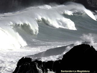 Santander-La Magdalena
 