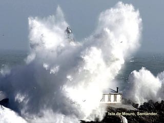 Isla de Mouro, Santander  