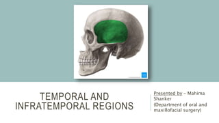 Temporal and infratemporal regions | PPTX