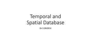 Spatial Temporal Database – Spatio Temporal Database – WITDX