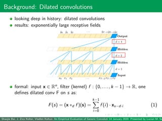 An Empirical Evaluation of Generic Convolutional and Recurrent Networks ...