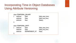 23Incorporating Time in Object Databases
Using Attribute Versioning
 