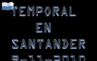 Temporal  En  Santander 9-11-2010 