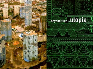 beyond time »utopia
 