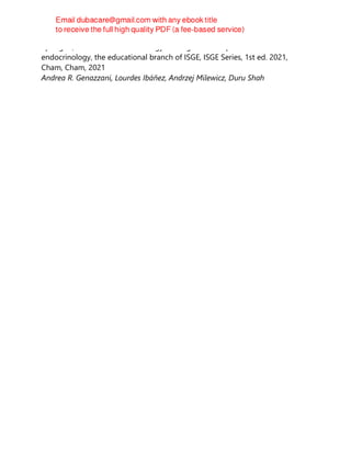 Springer ; International school of gynecological and reproductive
endocrinology, the educational branch of ISGE, ISGE Series, 1st ed. 2021,
Cham, Cham, 2021
Andrea R. Genazzani, Lourdes Ibáñez, Andrzej Milewicz, Duru Shah
 