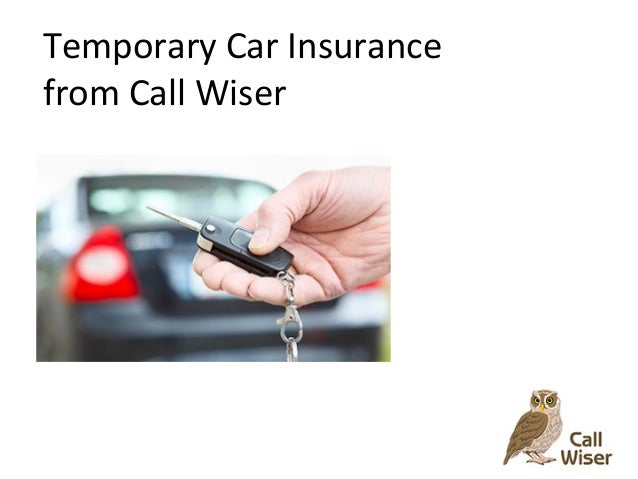 Be Wiser Car Insurance >> Temporary Car Insurance Call Wiser Be Wiser Car Insurance >> Temporary Car Insurance Call Wiser