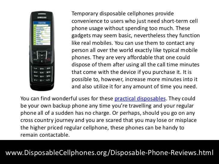 Temporary Disposable Cellphones Get Them, Utilize Them, Discard Them