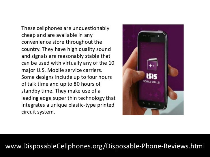 Temporary Disposable Cellphones Get Them, Utilize Them, Discard Them