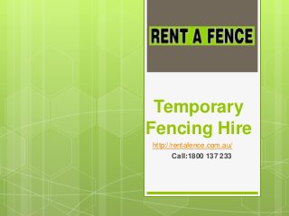 Temporary
Fencing Hire
http://rentafence.com.au/
Call:1800 137 233
 