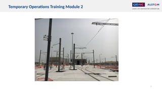 3
Temporary Operations Training Module 2
 