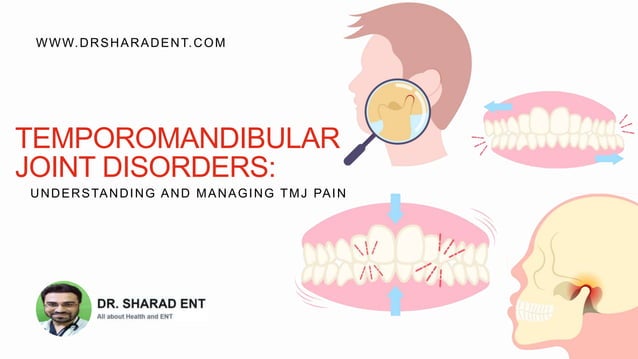 Temporomandibular Joint Disorders: Understanding and Managing TMJ Pain ...