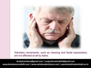 Voluntary movements, such as chewing and facial expressions,
are not effected at all by botox.
 