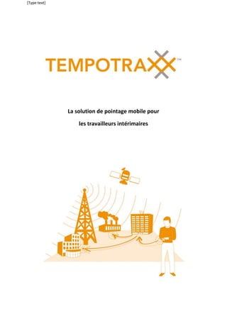 La solution de pointage mobile pour  les travailleurs intérimaires « TEMPOTRAXX » est la solution développée par TRAXXEO pour permettre l’automatisation du relevé des prestations de travailleurs intérimaires.  Le travailleur dispose d’un moyen lui permettant de s’identifier sur le lieu de travail et de provoquer automatiquement le transfert des données (personne, lieu de travail, heure) vers le centre de gestion (agence de la société d’intérim). . TEMPOTRAXX permet de mieux maîtriser  la mobilité de vos travailleurs intérimaires et d’agir directement sur les paramètres de gestion de votre entreprise. Ceci afin de vous conférer un avantage concurrentiel pour : L’amélioration de votre productivité : la collecte des données en temps réel, l’analyse automatique et la gestion par exception permet la réduction du coût d’encodage pour la production des fiches de prestations, des factures clients, du calcul d’indemnités de déplacement des travailleurs. Réduire drastiquement vos coûts par la réduction d’erreur, la précision des données  Automatiser vos processus « papiers » et ainsi gagner du temps et de l’argent Augmenter la qualité de vos services : pas d’installation fixe chez votre client, pas de développement informatique complémentaire pour intégrer les données d’un système propre au client, une gestion automatique de l’attribution des prestations à un centre de coûts, la mise à disposition des données pour votre client, une pro-activité commerciale en cas d’absence de l’intérimaire Les principales fonctionnalités de TEMPOTRAXX sont : Mécanisme d’attribution de badge, de téléphone à un travailleur ou à un client Collecte automatique des données de pointage Outil de gestion des échanges d’information par sms L’importation ou la définition des informations de planification (contrats) L’analyse des données de pointage en fonction des règles métier, en fonction des informations de planification pour produire des informations de prestation « intelligentes » et une liste d’exceptions à traiter par le gestionnaire La consultation, modification, validation des données de prestations Accès à la signalétique du travailleur, interaction immédiate par sms Visualisation des calendriers d’activités par personne, par client, par agence Production de rapports de prestations Le partage des informations entre société d’intérim, travailleur, client Le transfert des données vers vos systèmes de gestion GSM / InternetPerson, location, time(GPRS, SMS)TRAXXEO DATA CENTERTEMPOTRAXXInterim companyManagement system TEMPOTRAXX est une solution de pointage mobile qui se différentie des systèmes classiques d’enregistrement du temps en tenant compte des spécificités du travail temporaire : La différence de localisation entre le lieu de travail de l’intérimaire et le centre de gestion de ses prestations (l’agence de la société d’intérim) Le caractère temporaire des prestations effectuées TRAXXEO exploite des nouvelles technologies d’identification et de transfert de données pour offrir une solution Indépendante de l’infrastructure informatique disponible sur le lieu de travail Ne nécessitant pas d’installation de matériel fixe Permettant la collecte des données en temps réel, l’analyse des informations collectées en fonction de données de planification et l’intégration dans les systèmes de gestion de la société d’intérim TEMPOTRAXX est plus qu’une solution de collecte de données.  Les informations sont analysées en fonction de règles de gestion de l’entreprise cliente, comparée aux données de planification pour permettre la production automatique de rapport à valeurs ajoutée.  Le gestionnaire est invité à se concentrer sur les exceptions aux règles normales de travail qui sont identifiées par le système.  Une fois traitées, les données de prestation peuvent être exportées vers le système de gestion de l’entreprise et mises à disposition d’autres acteurs (client, intérimaire). Pour nous contacter : Rue des Francs, 791040 BruxellesBelgiumResearch Park FlemingFond Jean Pâques, 6D1348 Louvain-la-NeuveBelgiumTél : +32 10 455 425Fax : +32 10 816 366info@traxxeo.comwww.traxxeo.com 
