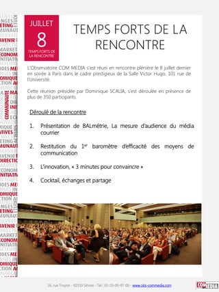 16, rue Troyon - 92310 Sèvres - Tel : 01-55-95-97-00 - www.obs-commedia.com
TEMPS FORTS DE LA
RENCONTRE
L'Observatoire COM...
