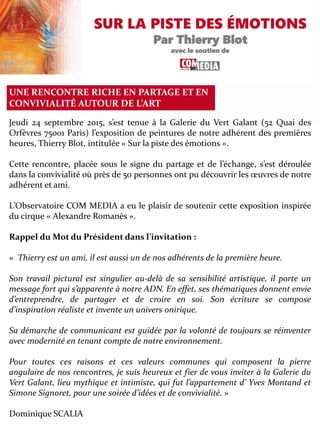 SUR LA PISTE DES ÉMOTIONS
Par Thierry Blot
avec le soutien de
UNE RENCONTRE RICHE EN PARTAGE ET EN
CONVIVIALITÉ AUTOUR DE ...