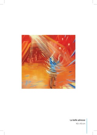 La belle adresse
40 x 40 cm
 