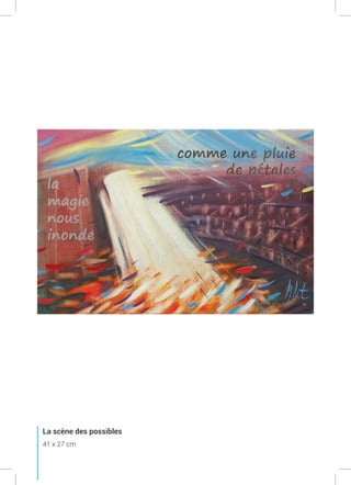 La scène des possibles
41 x 27 cm
 