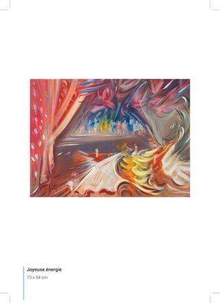 Joyeuse énergie
73 x 54 cm
 