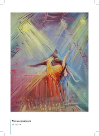 Notes acrobatiques
65 x 50 cm
 