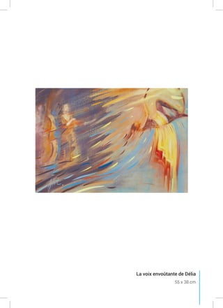 La voix envoûtante de Délia
55 x 38 cm
 