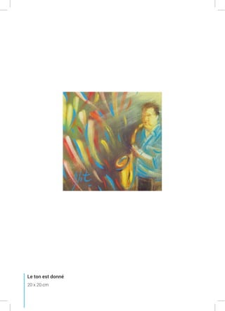 Le ton est donné
20 x 20 cm
 