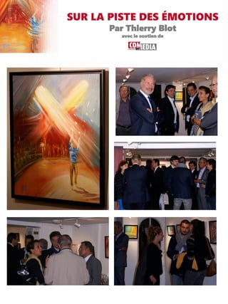 SUR LA PISTE DES ÉMOTIONS
Par Thierry Blot
avec le soutien de
 