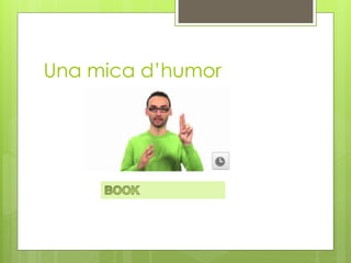 Una mica d’humor
 