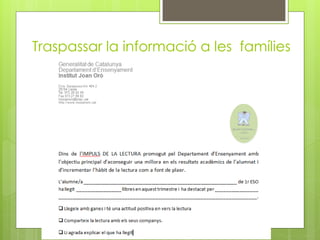Traspassar la informació a les famílies
 