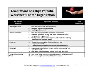 Tempta'ons	
  of	
  a	
  High	
  Poten'al	
  
Worksheet	
  For	
  the	
  Organiza'on	
  
Keep	
  the	
  coﬀee	
  chat	
  g...