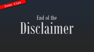 Disclaimer 
End of the  