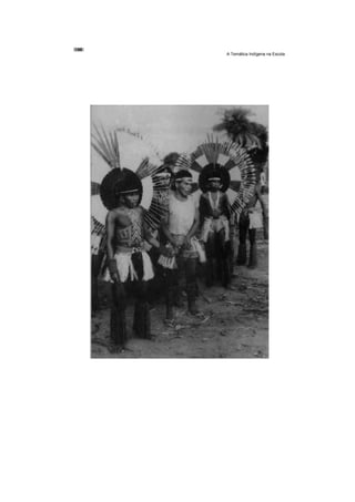 A Temática Indígena na Escola
 