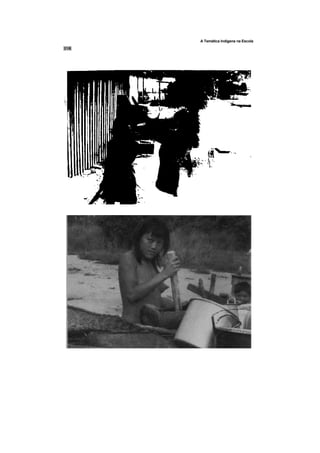 A Temática Indígena na Escola
 