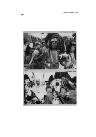 A Temática Indígena na Escola
 