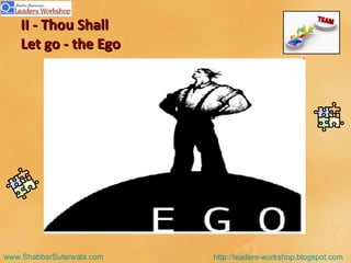 II - Thou Shall  Let go - the Ego 