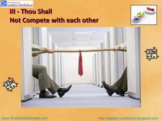 III - Thou Shall  Not Compete with each other 
