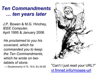 Ten Commandments of Formal Methods: A decade later