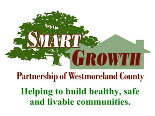 ` Helping to build healthy, safe and livable communities. 