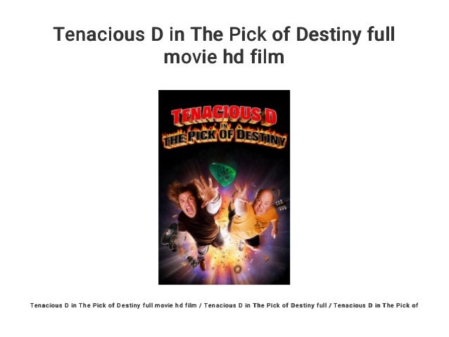 Tenacious D in The Pick of Destiny full movie hd film