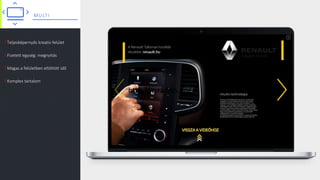 MULTI
I Teljesképernyős kreatív felület
I Fizetett egység: megnyitás
I Magas a felületben eltöltött idő
I Komplex tartalom
http://gyradiko.hu/http://gyradiko.hu/
 