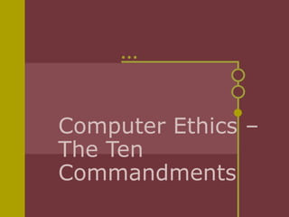 Computer Ethics – The Ten Commandments 