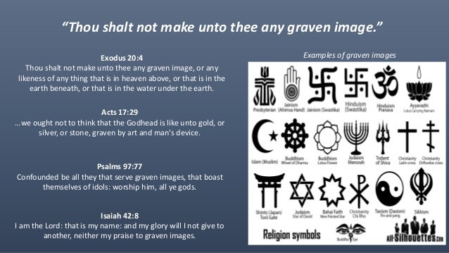 thou shalt not worship any graven image thou shalt not worship any graven image